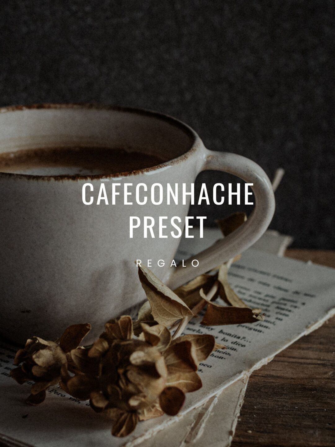 Preset cafeconhache (regalo)